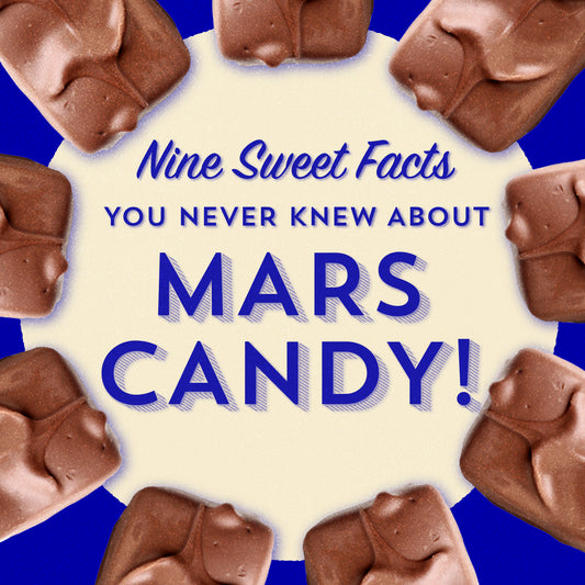 9 Sweet Facts You Never Knew About Mars Candy